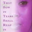 They That Sow in Tears Shall Reap in Joy