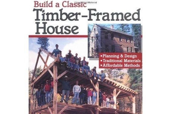 Build a Classic Timber-Framed House