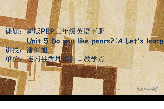 Unit5 Do you like pears (A Let\x27s learn)