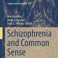 Schizophrenia and Common Sense