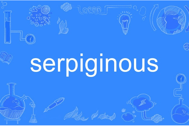 serpiginous