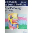 彩色圖譜口腔醫學，口腔病理學Color Atlas of Oral Pathology