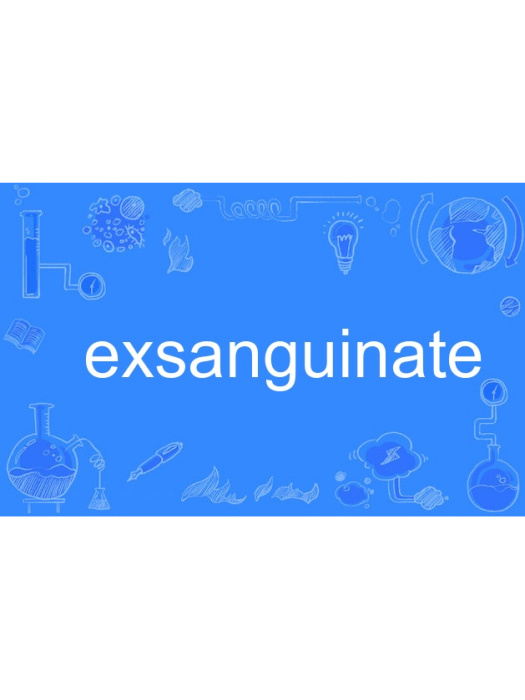 exsanguinate