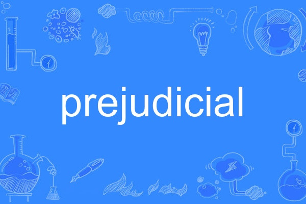 prejudicial