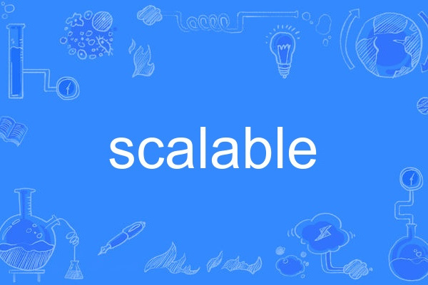 scalable