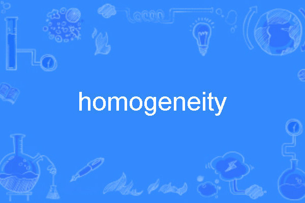 homogeneity