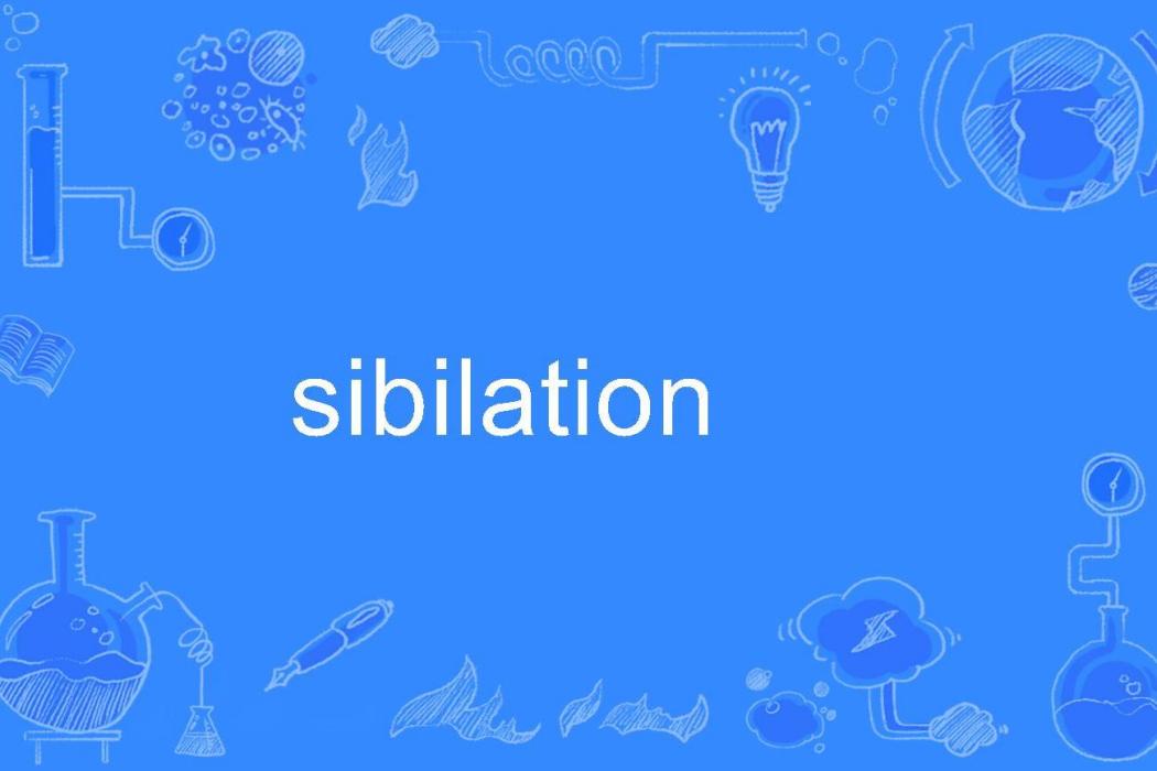 sibilation