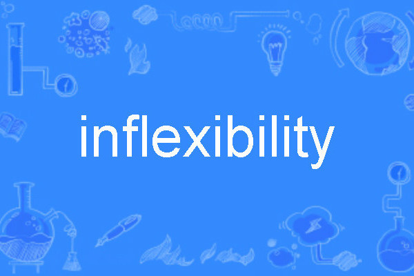 inflexibility