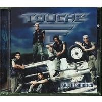 Touché第二張專輯Kids In America