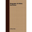 Biography of Elisha Kent Kane(Foster Press出版的圖書)