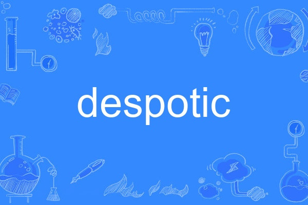 despotic