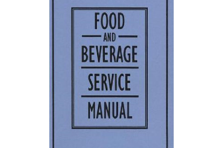 The Food and Beverage Service Manual