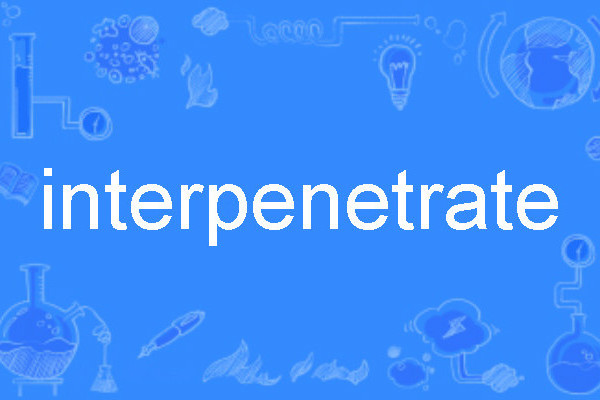 interpenetrate