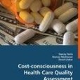 Cost-Consciousness in Health Care Quality Assessment