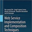 Web Service Implementation and Composition Techniques