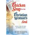 Chicken Soup for the Christian Woman\x27s Soul