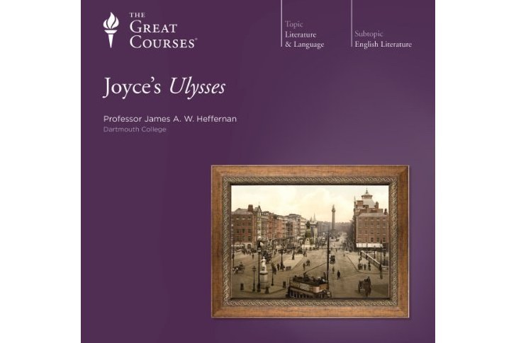 The Great Courses, Joyce\x27s Ulysses