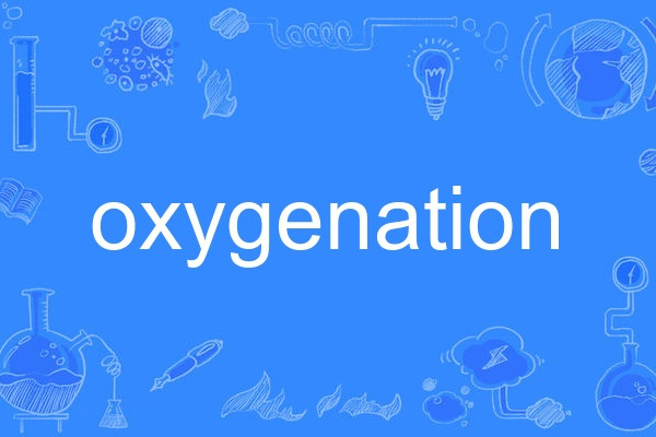 oxygenation