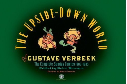 The Upside-Down World of Gustave Verbeek