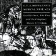 E. T. A. Hoffmann\x27s Musical Writings