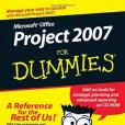 Microsoft Office Project 2007 For Dummies