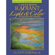 Capturing Radiant Light and Color in Oils and Soft Pastels