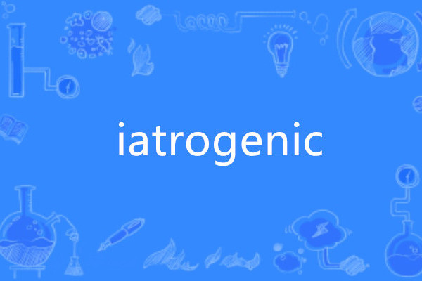 iatrogenic