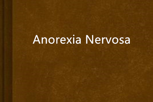 Anorexia Nervosa