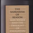 Barbarism of Reason