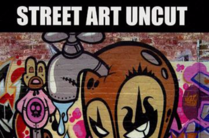 純粹的街頭藝術Street Art Uncut