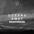 Oceans Away(A R I Z O N A演唱的一首歌曲)