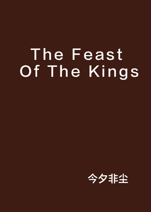 The Feast Of The Kings