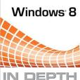 Windows 8 in Depth