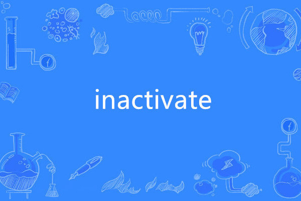 inactivate