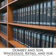 Dombey and Son, Wholesale, Retail, and for Exportation, Volume 1