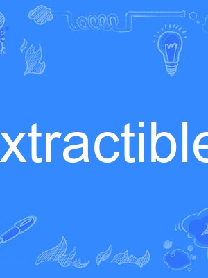 extractible