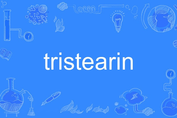 tristearin