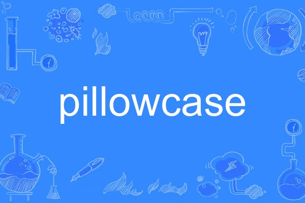 pillowcase