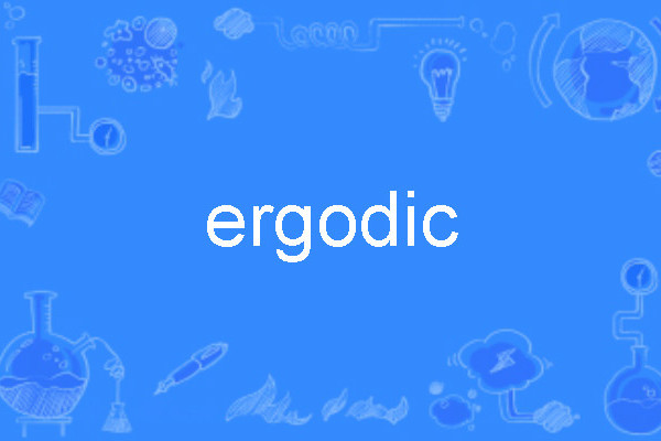 ergodic