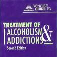 Concise Guide to Treatment of Alcoholism and Addiction