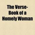 The Verse-Book of a Homely Woman(2010年General Books出版的圖書)