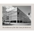 The Architecture of the Yale Center for British Art