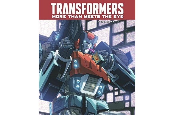Transformers: More Than Meets The Eye Volume 7