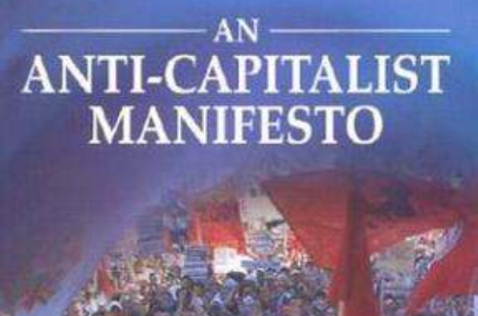 An Anti-Capitalist Manifesto