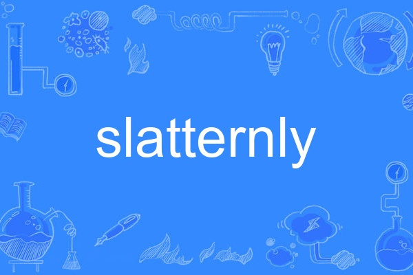 slatternly