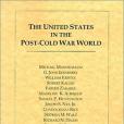 The United States in the Post-Cold War World