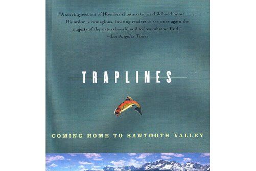 Traplines : Coming Home to Sawtooth Valley