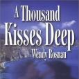 A Thousand Kisses Deep (Author Spotlight)