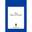 The Mirror of the Sea the Mirror of the Sea