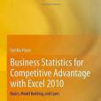 Business Statistics for Competitive Advantage with Excel 2010